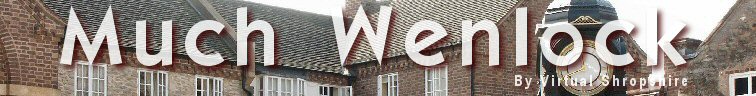 Welcome to the Much Wenlock tourism and leisure guide by Virtual Shropshire