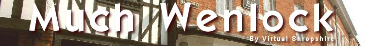 Welcome to the Much Wenlock tourism and leisure guide by Virtual Shropshire