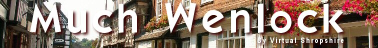 Welcome to the Much Wenlock tourism and leisure guide by Virtual Shropshire